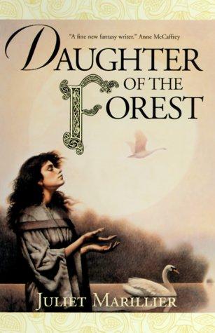 Daughter of the Forest — Juliet Marillier