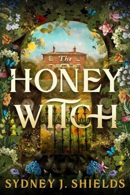 The Honey Witch — Sydney J. Shields
