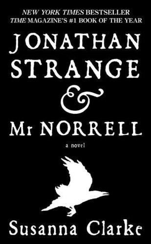 Jonathan Strange & Mr Norrell — Susanna Clarke