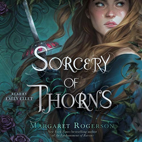 Sorcery of Thorns — Margaret Rogerson