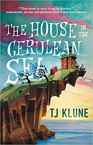 The House in the Cerulean Sea — TJ Klune