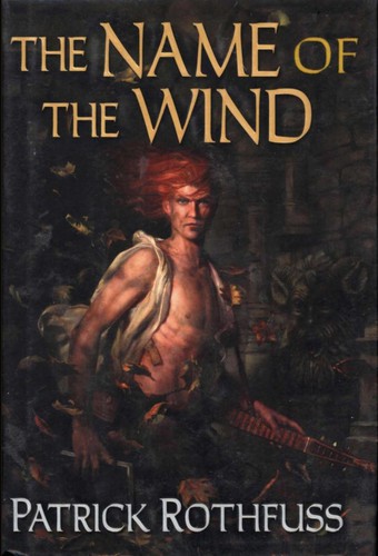 The Name of the Wind — Patrick Rothfuss